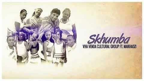 Vha Venda Cultural Group Ft. Makhadzi New Release