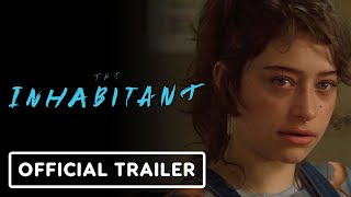 The Inhabitant - Exclusive Official Trailer (2022) Odessa A'zion, Leslie Bibb, Dermot Mulroney