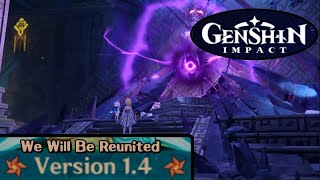 Chapter I: Act IV: We Will Be Reunited - Archon Quest - Genshin Impact v.1.4