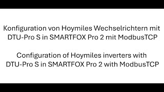 Configuration of Hoymiles inverters with DTU-Pro S in SMARTFOX Pro 2 with ModbusTCP
