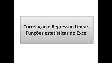 Correlação e Regressão Linear- excel