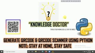"Generate Qrcode And Qrcode Scanner Using Python" |KNOWLEDGE DOCTOR | Mishu Dhar