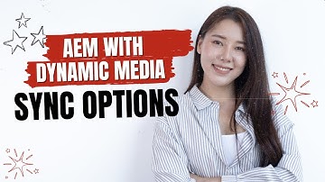 Dynamic Media with Adobe Experience Manager (AEM) | Sync Assets | Revolutionizing Digital Content