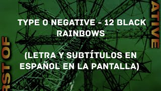 Type O Negative - 12 Black Rainbows (Lyrics/Sub Español) (HD)