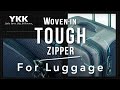 【YKK OFFICIAL】WOVEN-IN TOUGH ZIPPER