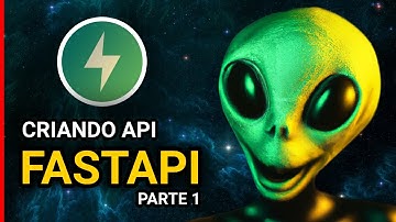 Criando API com FastAPI  (PARTE 1)