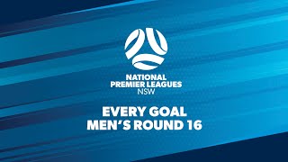 Every Goal - NPL Men's NSW - Round 16