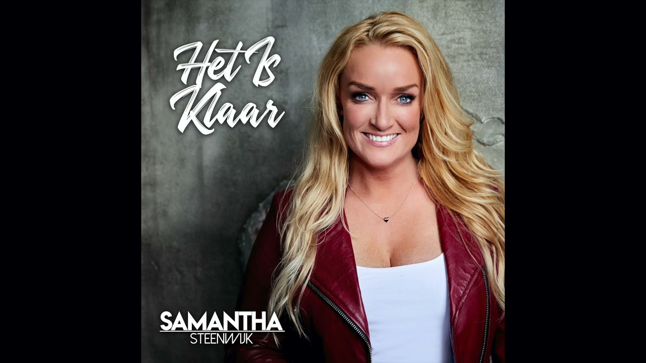 Samantha Steenwijk - Het Is Klaar (Officiële Audio)