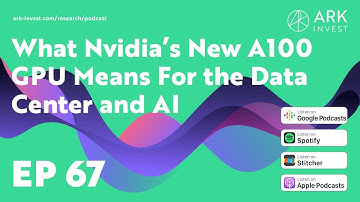 What Nvidia’s New A100 GPU Means For the Data Center and AI