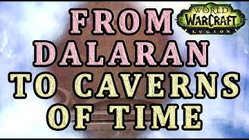 How to get from Dalaran to Caverns of Time WoW