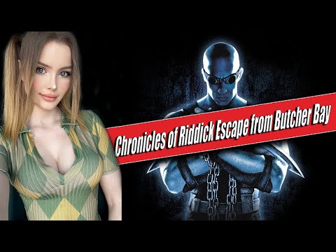 THE CHRONICLES OF RIDDICK: ESCAPE FROM BUTCHER BAY Полное Прохождение на Русском | ХРОНИКИ РИДДИКА