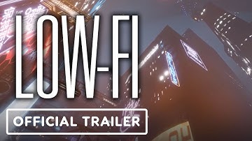 Low-Fi - Official Trailer