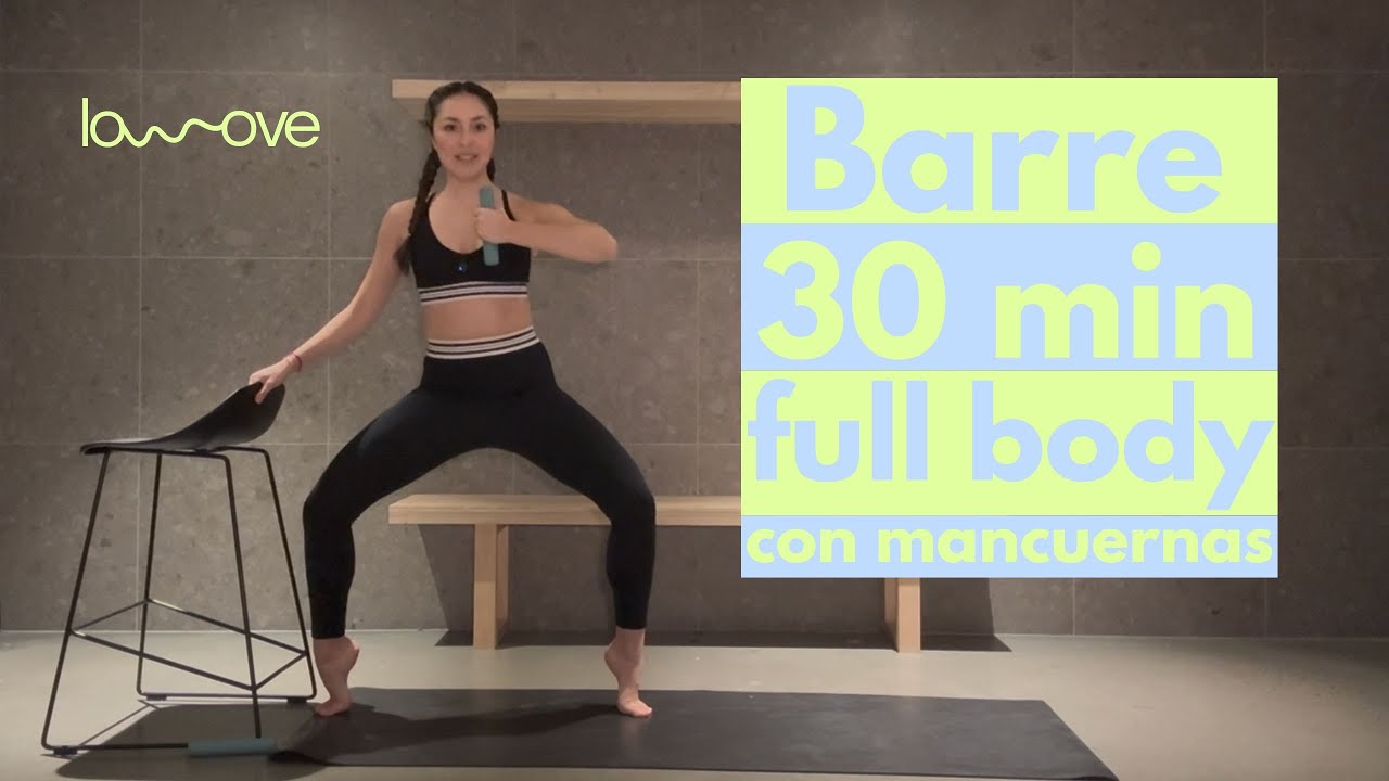 BARRE CON MANCUERNAS | FULL BODY | 30 MIN