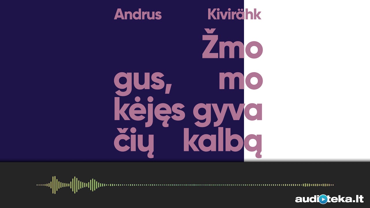 ŽMOGUS, MOKĖJĘS GYVAČIŲ KALBĄ. Andrus Kivirähk audioknyga | Audioteka.lt