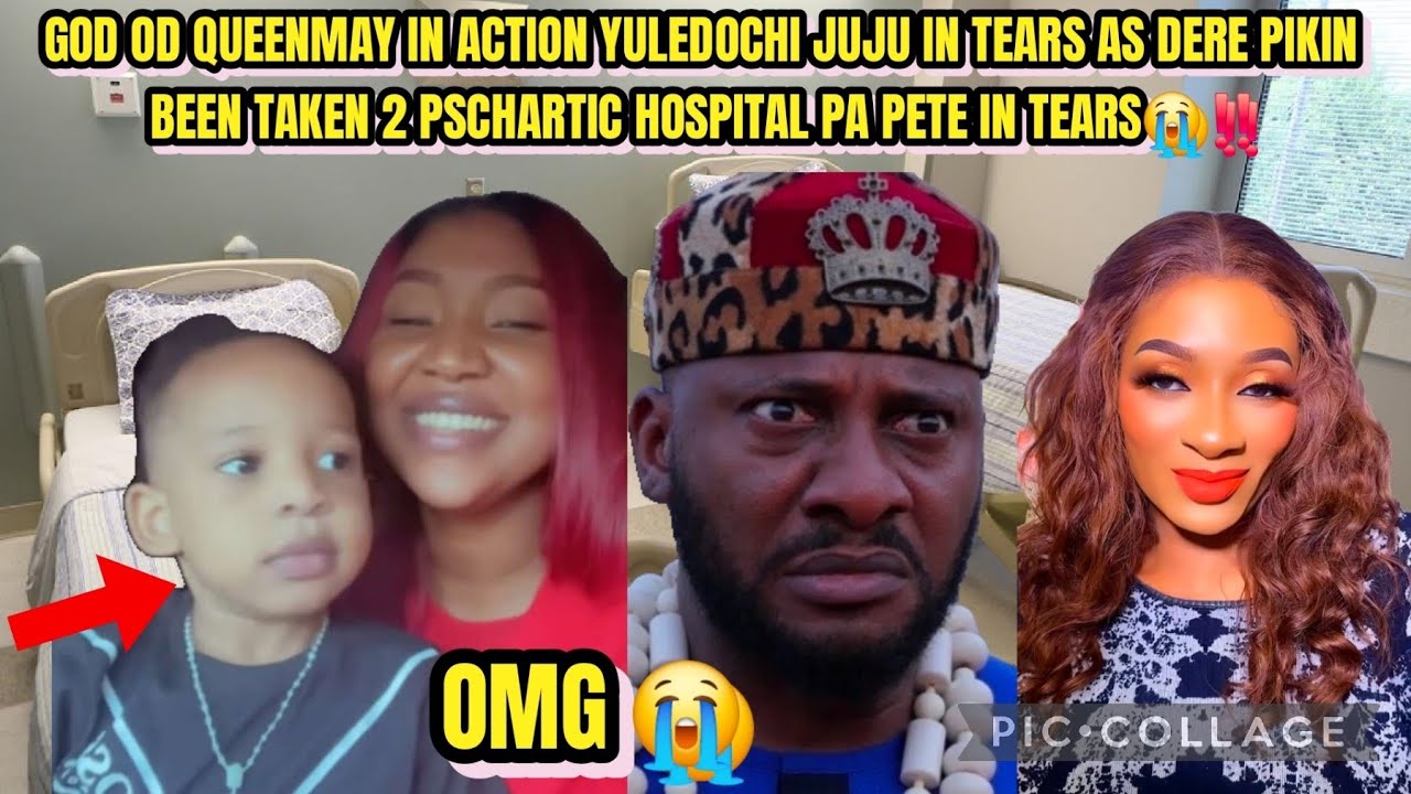 GOD OD MAY IN ACTION YULEDOCHI JUJU TEARS DERE PIKIN BEEN TAKEN 2 PSCHARTIC HOSPITAL PA PETE TEARS😭