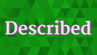 Described Pronunciation How To Pronounce Described