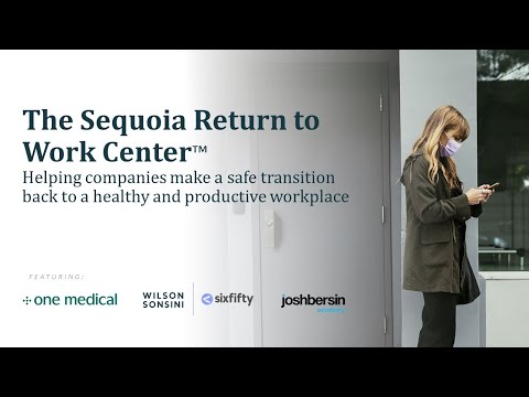 The Sequoia Return to Work Center™: Official Launch