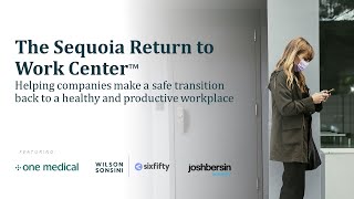 The Sequoia Return to Work Center™: Official Launch