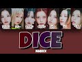 DICE - NMIXX (엔믹스) 【パート分け/日本語字幕/歌詞/和訳/カナルビ】