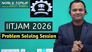 IITJAM 2026 Problem Solving Session | IITJAM Mathematics | Noble Forum