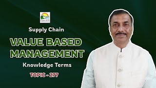 VALUE BASED MANAGEMENT | Knowledge Terms | Supply Chain  || TOPIC  - 277