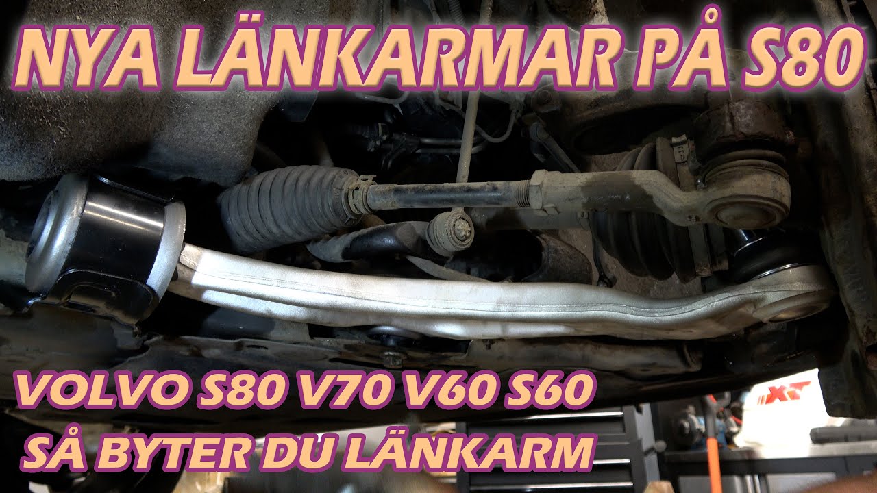 Så byter du Länkarm - Volvo S80, V70, V60, S60