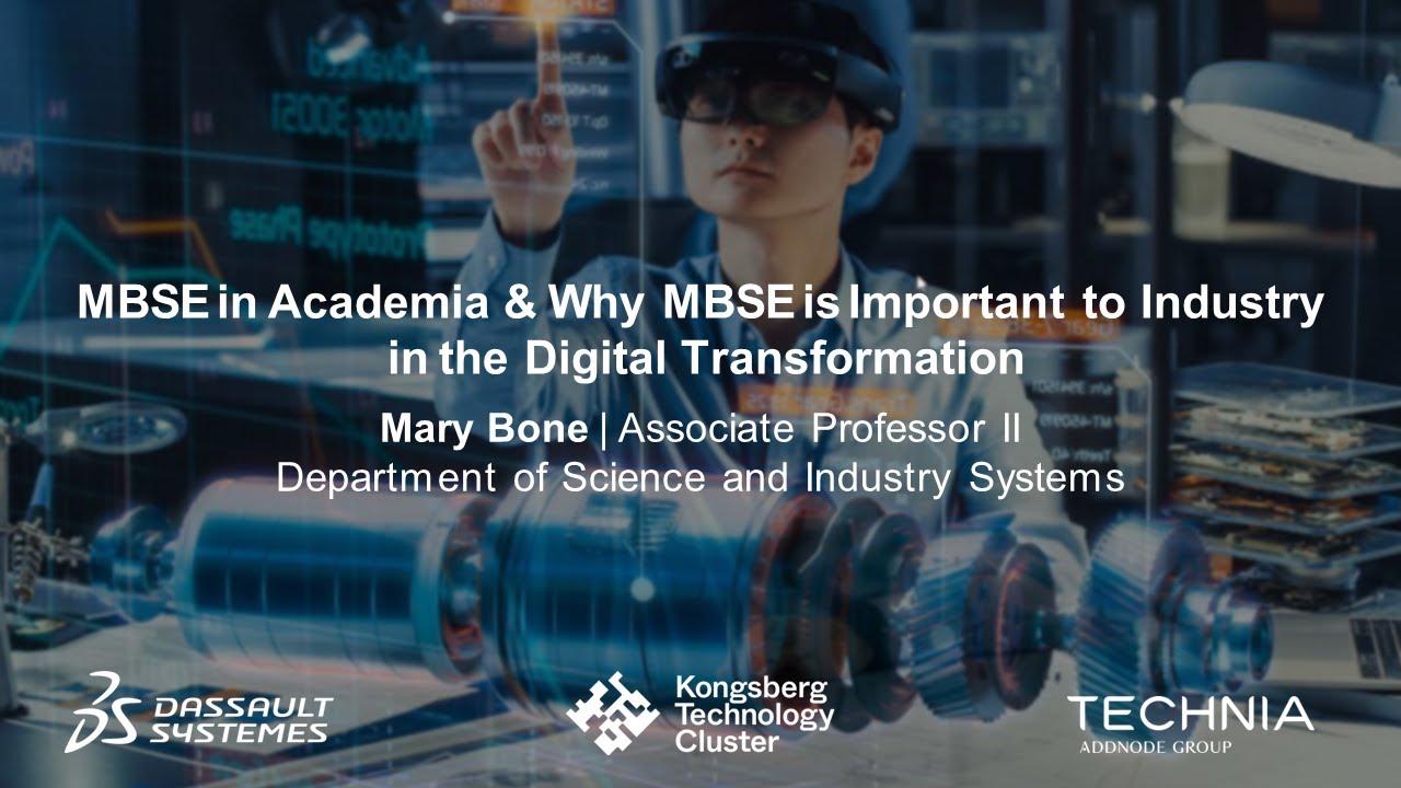 MBSE in Academia & Why MBSE is Important to Industry in the Digital ...