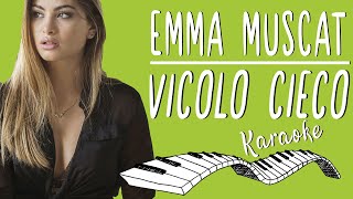 🎹 EMMA MUSCAT - Vicolo cieco KARAOKE🎤 (Piano Instrumental)