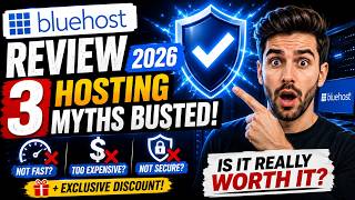Bluehost Review 2026: 3 Hosting Myths Busted! Is It Really Worth It? (  Exclusive Discount)