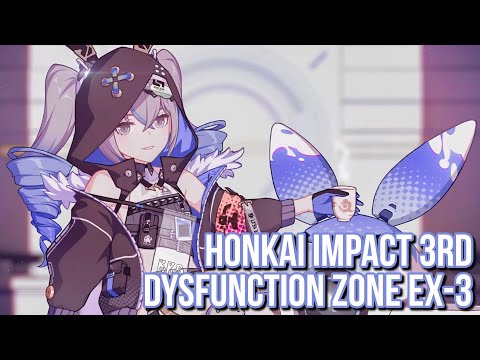 [Honkai Impact 3rd] Chip Space • Dysfunction Zone EX-3 (3000 Score)