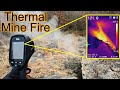 Laurel Run MINE FIRE with a Thermal Gun - Incredible Piece of Equipment