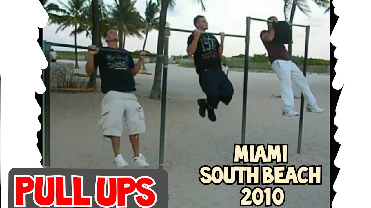 Pull Ups Old Video At Miami South Beach 2010 Calisthenics Everyday pull-ups-old-video-at-miami-south-beach-2010-calisthenics-everyday
