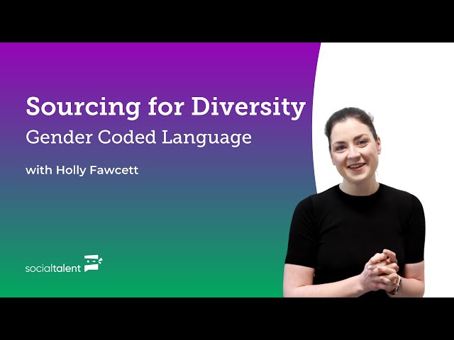 Sourcing for Diversity - Gender Coded Language | SocialTalent class=