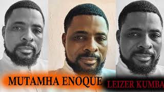 Mutanhã Ué Enöque - Leizer Kumba