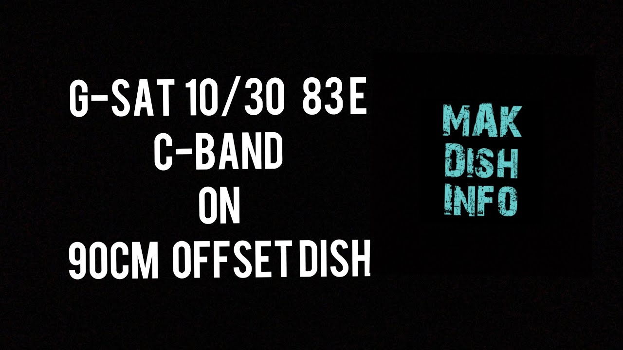 G-Sat 10/30 83E C-Band On 90Cm Offset Dish Tracking