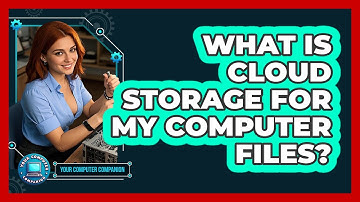 What Is Cloud Storage For My Computer Files?