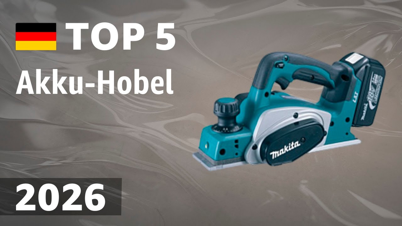 TOP—5. Beste Akku-Hobel. Test & Vergleich 2026