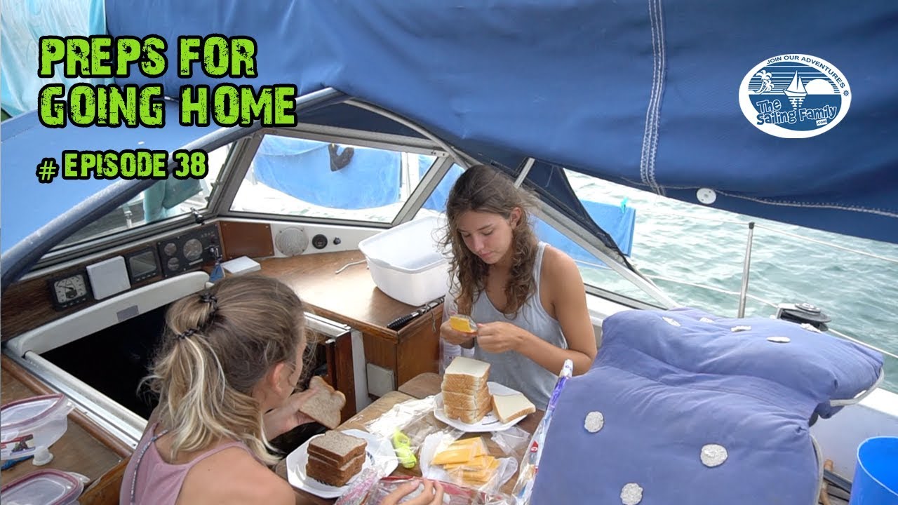 Preps for going home (The Sailing Family) Ep.38