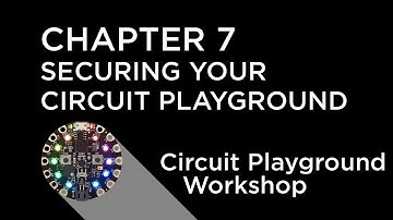 Circuit Playground Express Workshop - Chapter 7 - Securing and Mounting