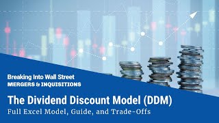 The Dividend Discount Model (DDM): The Black Sheep of Valuation? by Mergers & Inquisitions / Breaking Into Wall Street 6,777 views 1 year ago 21 minutes