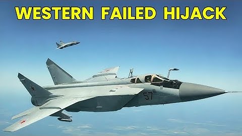 $3 Million Bribe: The Failed Plot to Hijack Russia’s MiG-31 Kinzhal Fighter