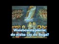 ks. Tomasz Kostecki: Wniebowstąpienie - do nieba czy do Boga?