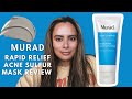 MURAD Rapid Relief Acne Sulfur Mask Review | Nadia Vega