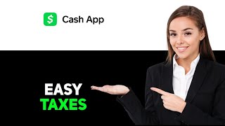 How to Do Your Taxes on Cash App - Simple Tax Guide 2025