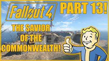 Fallout 4: The Savior Of The Commonwealth! - Ultra Modded! - Part 13