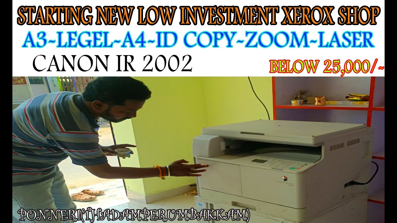 25,000 | low budget xerox machine | canon ir simplex | new xerox shop ...