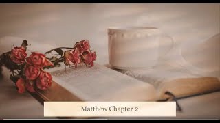 The Book of Matthew Chapter 2 - New King James Version NKJV