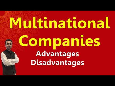 Advantages and Disadvantages of Multinational Companies | Global Enterprises | Benefits of MNCs