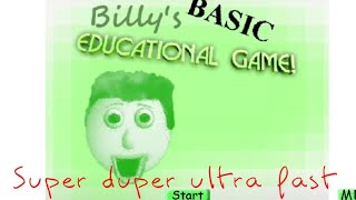 Fast as f%€ boy (Billys basics super duper ultra fast)