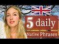 5 daily native phrases  spoken english  british english